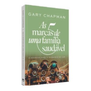 As 5 marcas de uma família saudável