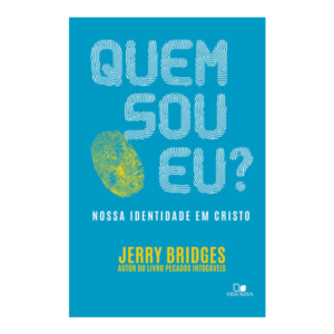 Quem sou eu? nossa identidade em Cristo